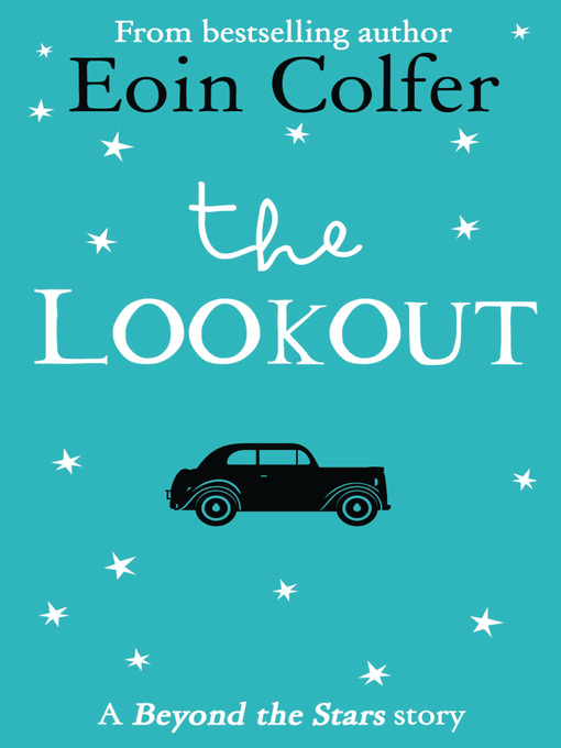 Title details for The Lookout by Eoin Colfer - Available